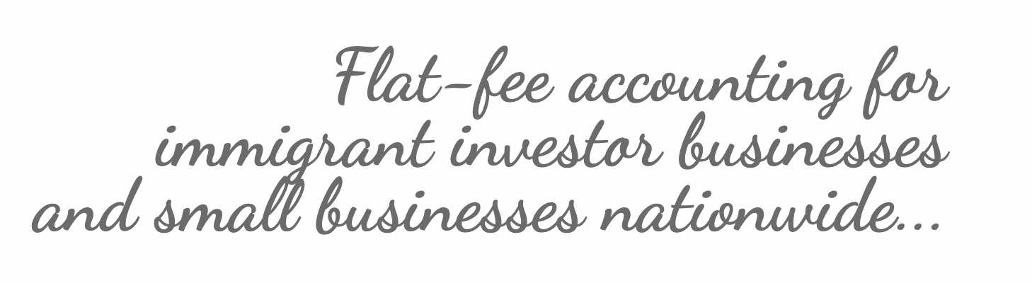 Flat-fee accounting for immigrant investor businesses and small businesses nationwide.